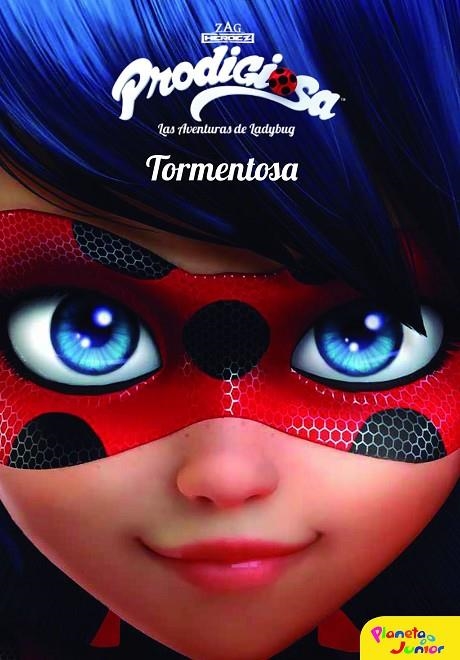 PRODIGIOSA. LAS AVENTURAS DE LADYBUG. TORMENTOSA | 9788408165439 | PRODIGIOSA