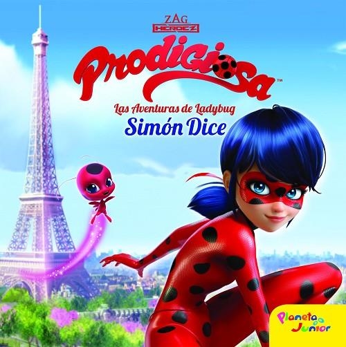 PRODIGIOSA. LAS AVENTURAS DE LADYBUG. SIMÓN DICE | 9788408165453 | PRODIGIOSA