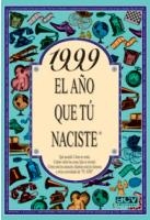 1999 EL AÑO QUE TU NACISTE | 9788489589964 | COLLADO BASCOMPTE, ROSA