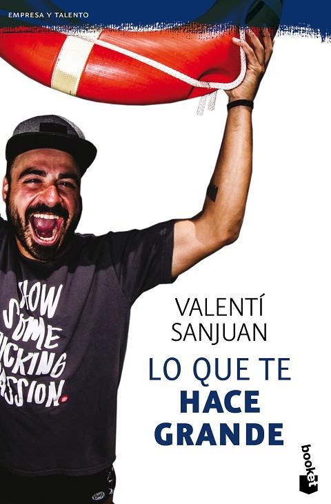 LO QUE TE HACE GRANDE | 9788416928064 | VALENTÍ SANJUAN GUMBAU