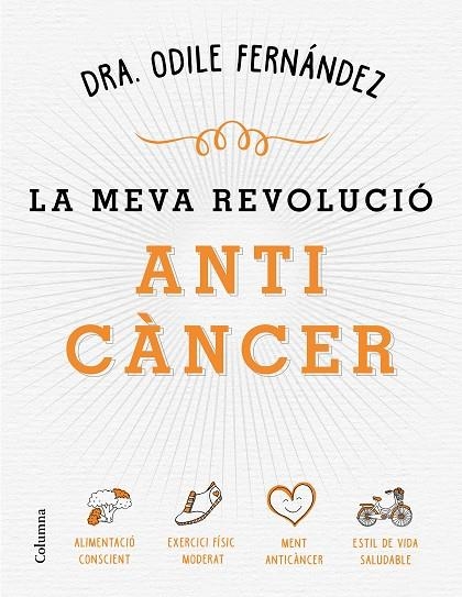 LA MEVA REVOLUCIÓ ANTICÀNCER | 9788466422079 | ODILE FERNÁNDEZ