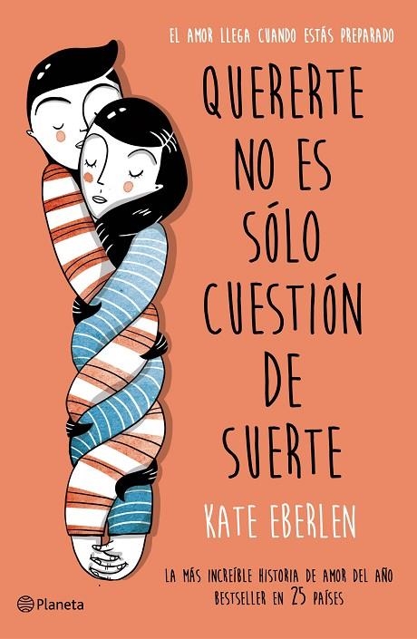 QUERERTE NO ES SÓLO CUESTIÓN DE SUERTE | 9788408166498 | KATE EBERLEN