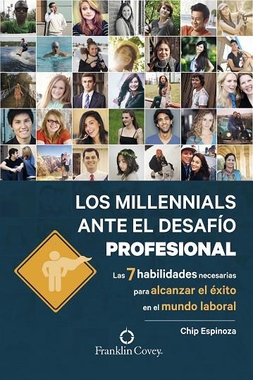 LOS MILLENNIALS ANTE EL DESAFÍO PROFESIONAL | 9788490614723 | SPINOZA, CHIP