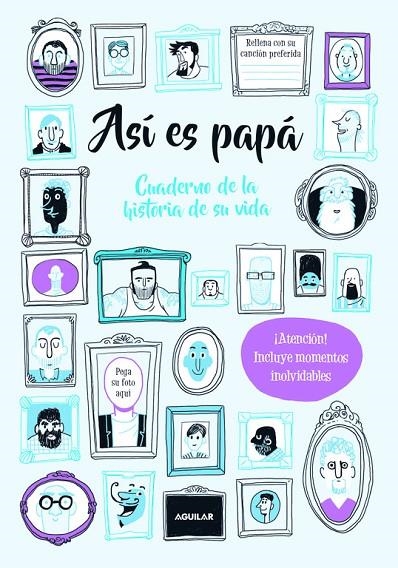 ASÍ ES PAPÁ. CUADERNO DE LA HISTORIA DE SU VIDA | 9788403517387 | BALD, ROXY