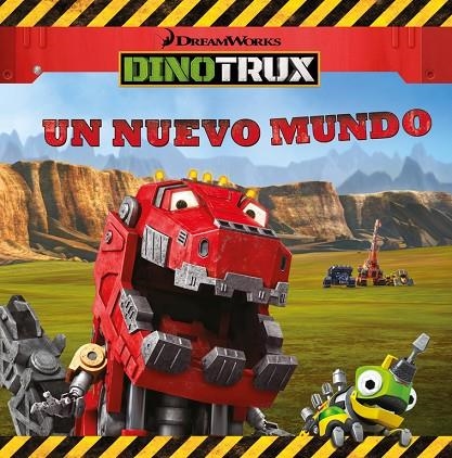 UN NUEVO MUNDO (DINOTRUX. PRIMERAS LECTURAS) | 9788448847692 | VARIOS AUTORES