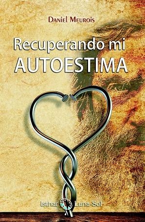 RECUPERANDO MI AUTOESTIMA | 9788494525957 | MEUROIS, DANIEL