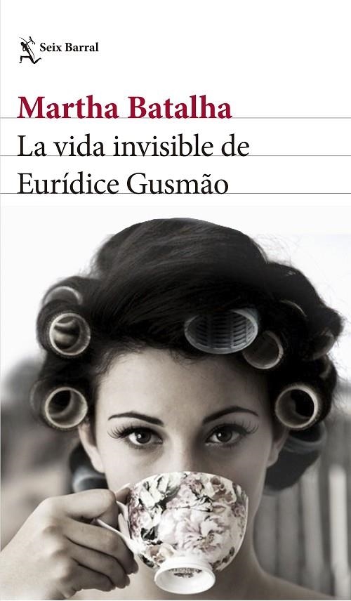 LA VIDA INVISIBLE DE EURÍDICE GUSMÃO | 9788432231858 | MARTHA BATALHA