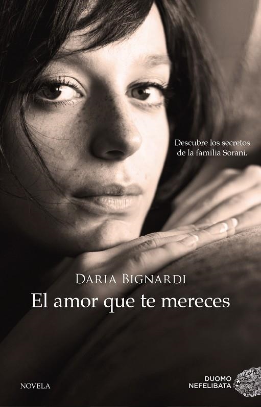 EL AMOR QUE TE MERECES | 9788416634163 | DARIA BIGNARDI