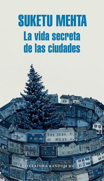 LA VIDA SECRETA DE LAS CIUDADES | 9788439732419 | MEHTA, SUKETU