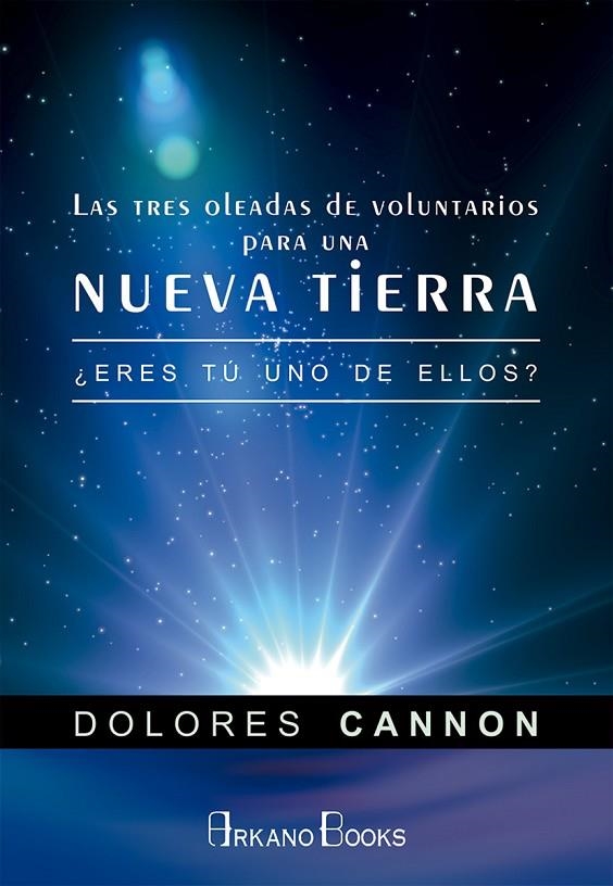 LAS TRES OLEADAS DE VOLUNTARIOS PARA UNA NUEVA TIERRA | 9788415292494 | CANNON, DOLORES