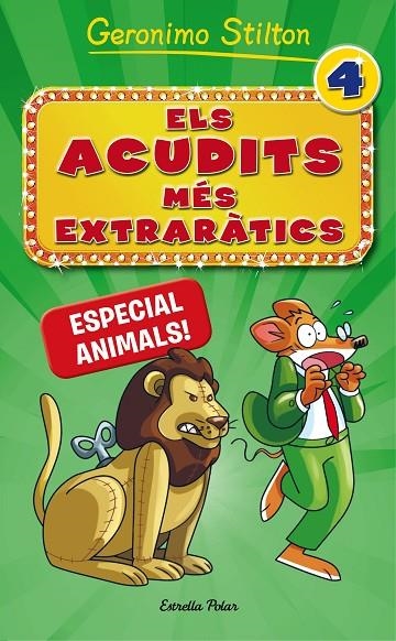 ELS ACUDITS MÉS EXTRARÀTICS 4. ESPECIAL ANIMALS! | 9788491371731 | STILTON, GERONIMO