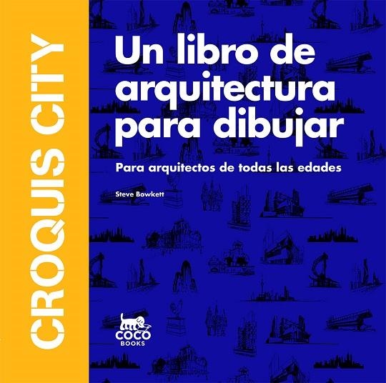 CROQUIS CITY | 9788494516740 | BOWKETT, STEVE