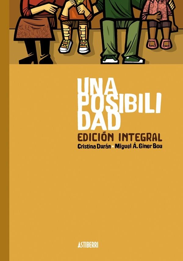 UNA POSIBILIDAD. EDICIÓN INTEGRAL | 9788416251902 | DURÁN, CRISTINA / GINER BOU, MIGUEL ÁNGEL