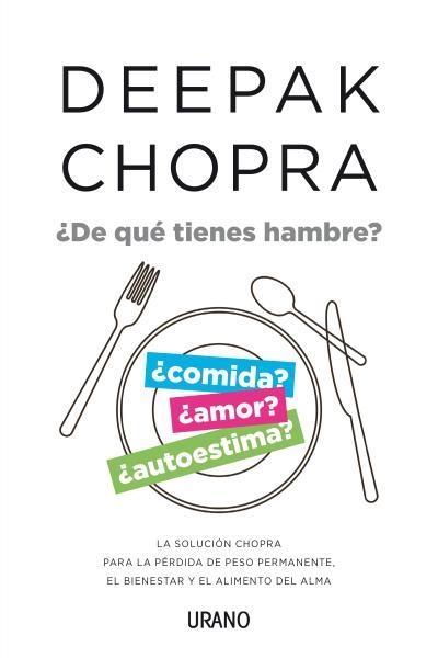 DE QUÉ TIENES HAMBRE? | 9788479538897 | CHOPRA, DEEPAK