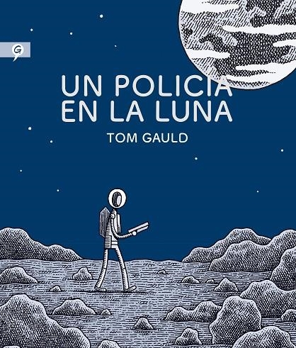 UN POLICÍA EN LA LUNA | 9788416131280 | GAULD, TOM