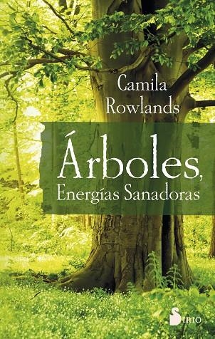 ÁRBOLES, ENERGÍAS SANADORAS | 9788416579969 | ROWLANDS (ARGENTINA), CAMILA