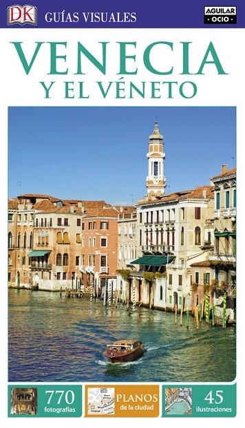 VENECIA Y EL VÉNETO (GUÍAS VISUALES) | 9788403516472 | AAVV