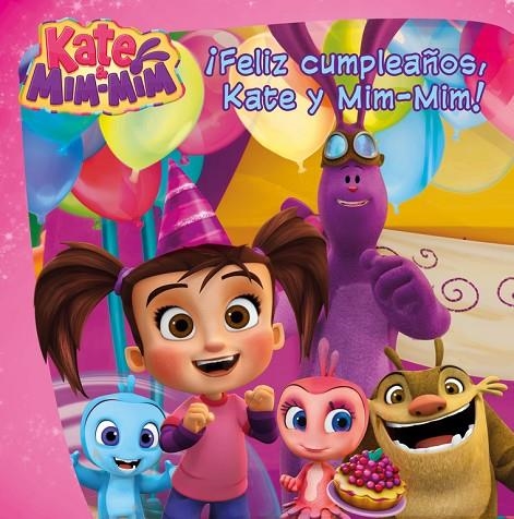 FELIZ CUMPLEAÑOS, KATE Y MIM-MIM! (KATE & MIM MIM. PRIMERAS LECTURAS) | 9788448847425