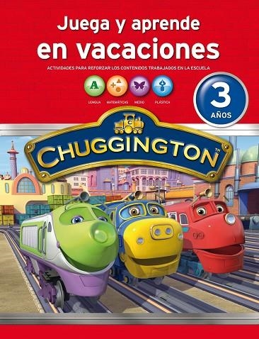 CHUGGINGTON CUADERNO DE VACACIONES 3 AÑOS | 9788401905834 | AAVV