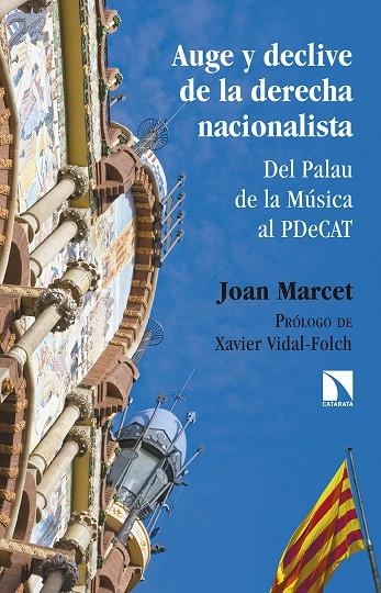 AUGE Y DECLIVE DE LA DERECHA NACIONALISTA | 9788490972816 | MARCET MORENA, JOAN