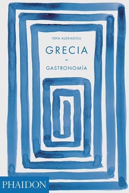 GRECIA GASTRONOMIA | 9780714874432 | ALEXIADOU, VEFA