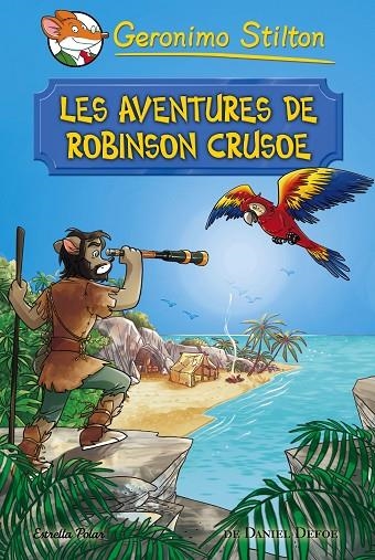 LES AVENTURES DE ROBINSON CRUSOE | 9788491372042 | STILTON, GERONIMO