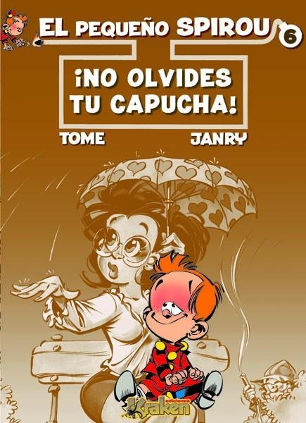 PEQUEÑO SPIROU NO TE OLVIDES TU CAPUCHA, EL | 9788493628116 | TOME - JANRY