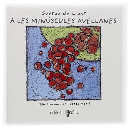 A LES MINUSCULES AVELLANES | 9788466112901 | LIOST, GUERAU DE