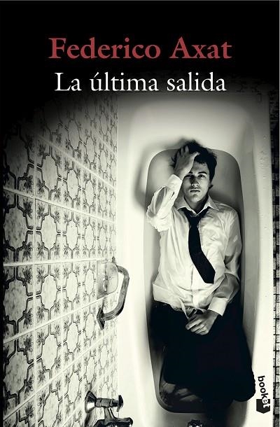 LA ÚLTIMA SALIDA | 9788423352012 | AXAT, FEDERICO