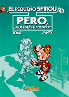 PEQUEÑO SPIROU 3 PERO QUE ESTAS HACINEDO? | 9788493538194 | JANDRY, TOME