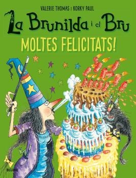 BRUNILDA I BRU. MOLTES FELICITATS! | 9788498019940 | THOMAS, VALERIE / PAUL, KORKY