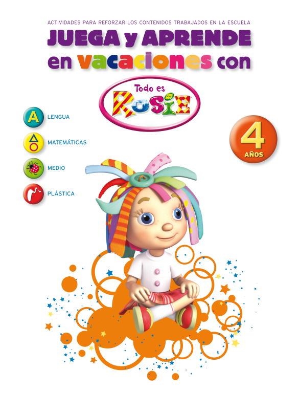 JUEGA Y APRENDE EN VACACIONES CON TODO ES ROSIE 4 AÑOS | 9788401905933 | AAVV