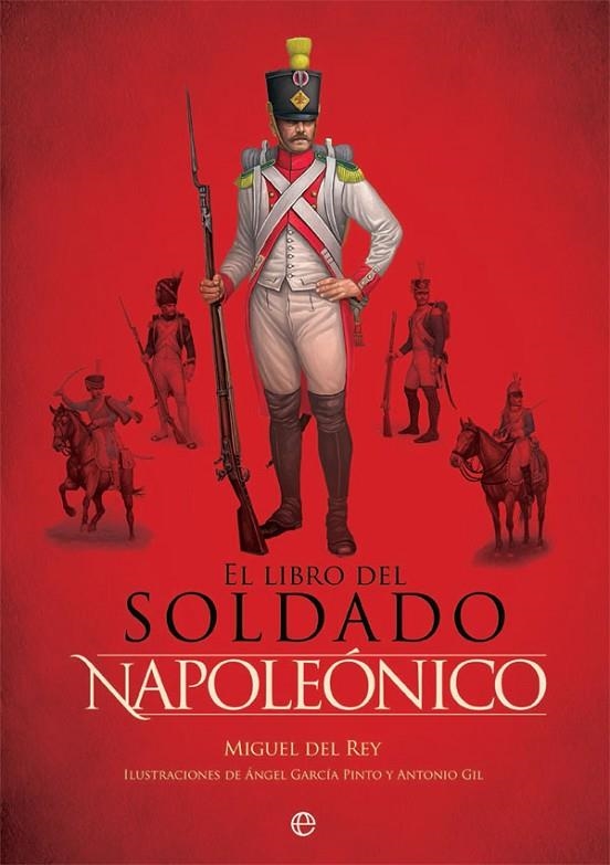 EL LIBRO DEL SOLDADO NAPOLEÓNICO | 9788490609477 | DEL REY, MIGUEL