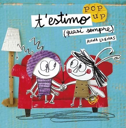 T'ESTIMO (QUASI SEMPRE). UN LLIBRE POP-UP | 9788491370475 | LLENAS, ANNA