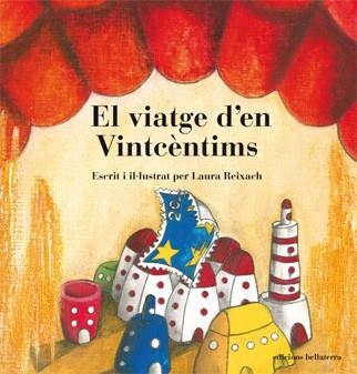 VIATGE D'EN VINTCENTIMS, EL | 9788472905078 | REIXACH, LAURA