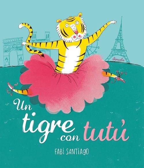 UN TIGRE CON TUTÚ | 9788416964420 | SANTIAGO, FABI