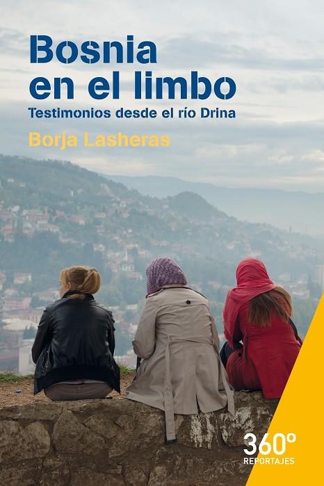 BOSNIA EN EL LIMBO | 9788491163640 | DE BORGA LASHERAS, FRANCISCO