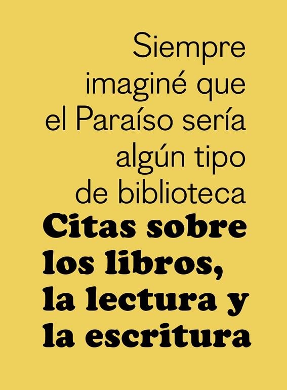 CITAS SOBRE LOS LIBROS, LA LECTURA Y LA ESCRITURA | 9788425230349 | AA VV