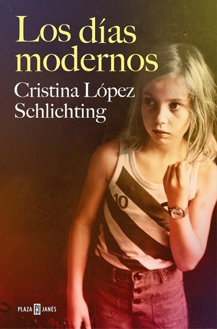 LOS DÍAS MODERNOS | 9788401018831 | LOPEZ SCHLICHTING, CRISTINA