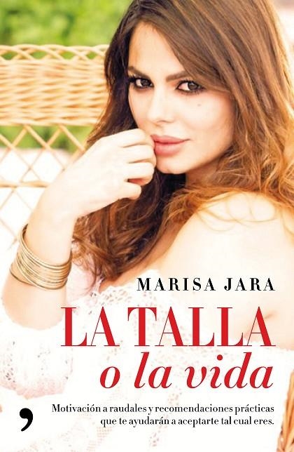 LA TALLA O LA VIDA | 9788499985879 | JARA, MARISA