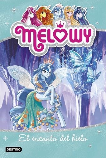 MELOWY. EL ENCANTO DEL HIELO | 9788408167518 | STAR, DANIELLE