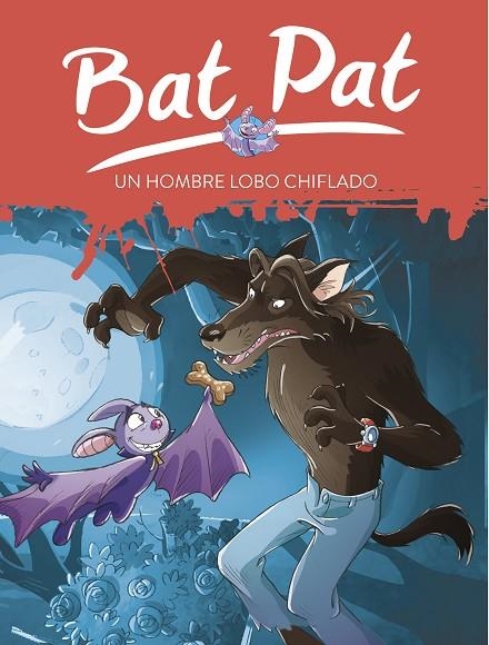 BAT PAT 10 UN HOMBRE LOBO CHIFLADO | 9788484415626