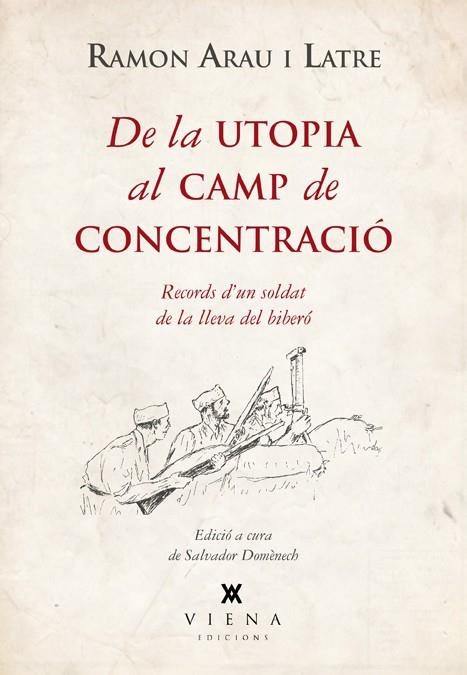 DE LA UTOPIA AL CAMP DE CONCENTRACIÓ | 9788483307755 | ARAU I LATRE, RAMON