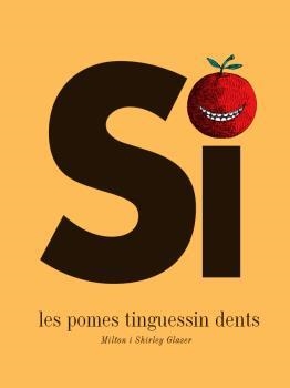 SI LES POMES TINGUESSIN DENTS | 9788494650772 | GLASER, MILTON Y SHIRLEY