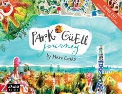 PARK GÜELL JOURNEY | 9788494582912 | GODÀS, MARU