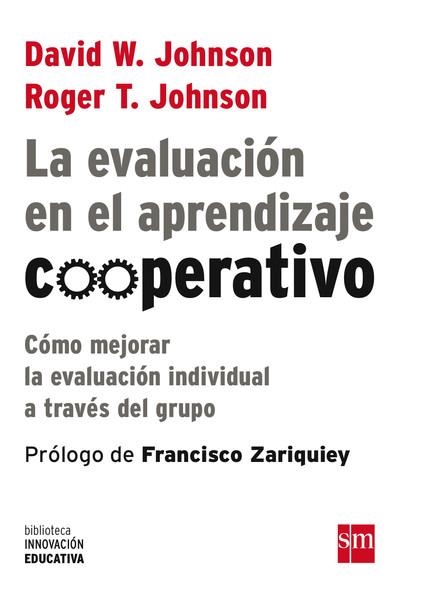 LA EVALUACIÓN EN EL APRENDIZAJE COOPERATIVO | 9788467555448 | JOHNSON, DAVID W. / JOHNSON, ROGER T.