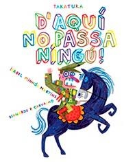 D'AQUI NO PASSA NINGU! (CATALAN) | 9788416003761 | MINHOLS ISABEL