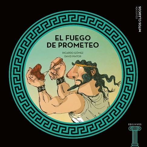 EL FUEGO DE PROMETEO | 9788414006375 | GÓMEZ GIL, RICARDO