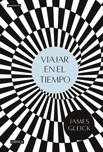 VIAJAR EN EL TIEMPO | 9788416771776 | GLEICK, JAMES