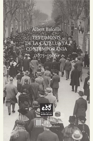 TESTIMONIS DE LA CATALUNYA CONTEMPORÀNIA (1875 - 1986) | 9788494315886 | BALCELLS, ALBERT